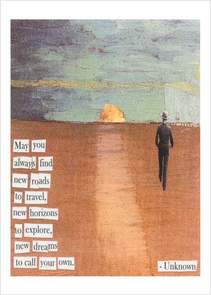 May You Always Find New Roads to Travel Quote Greeting Card