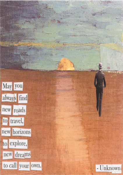 May You Always Find New Roads to Travel Quote Greeting Card