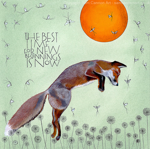 Sam Cannon The Best Time for New Beginnings is Now Greeting Card with fox